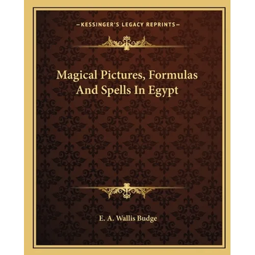 Magical Pictures, Formulas And Spells In Egypt