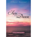 As Sure as the Dawn: A Women's Devotional