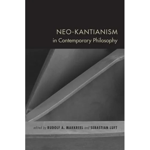Neo-Kantianism in Contemporary Philosophy