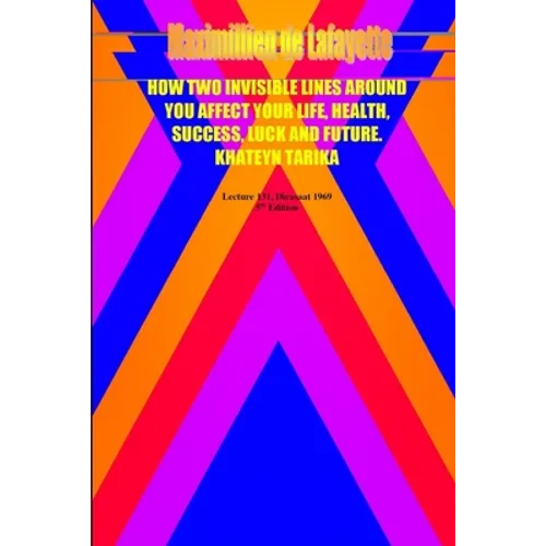 How two invisible lines around you affect your life, health, success, luck and future
