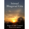 Srimad Bhagavad Gita - Yoga of Self Control