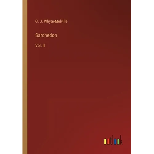Sarchedon: Vol. II