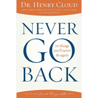 Never Go Back: 10 Things You'll Never Do Again - Paperback