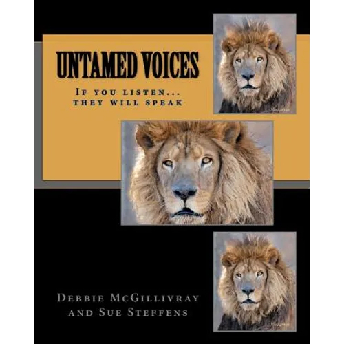Untamed Voices: If you listen they will speak