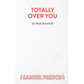 Totally Over You
