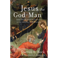 Jesus the God-Man: The Unity and Diversity of the Gospel Portrayals