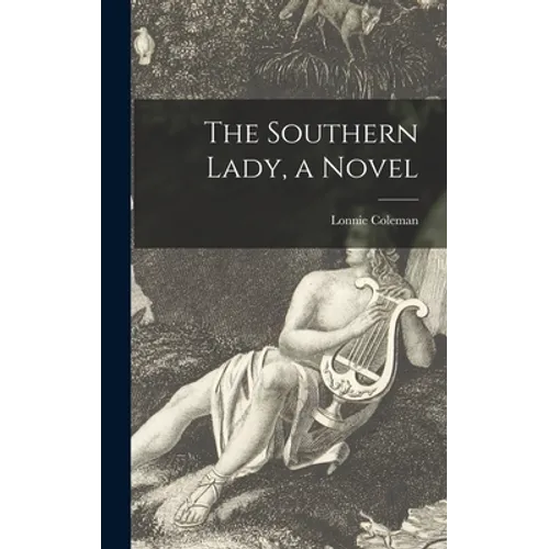 The Southern Lady, a Novel