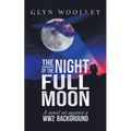 The Night of the Full Moon: A Novel Set Against a Ww2 Background