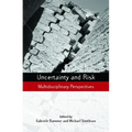 Uncertainty and Risk: Multidisciplinary Perspectives