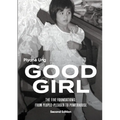 Good Girl: The Five Foundations: From People-Pleaser to Powerhouse