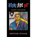 Wrong Side Out: Madness Misdiagnosed