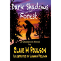 Dark Shadows in the Forest