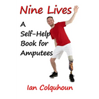 Nine Lives: A Self-Help Book for Amputees - Paperback