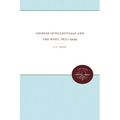 Chinese Intellectuals and the West, 1872-1949