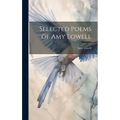 Selected Poems of Amy Lowell