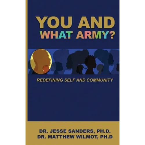 You and What Army? Redefining Self and Community