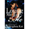 Loving Me For Me