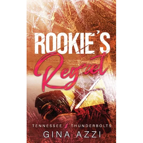 Rookie's Regret: A Teammate's Little Sister Hockey Romance