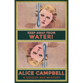 Keep Away From Water!: A Golden Age Mystery
