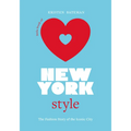 Little Book of New York Style: The Fashion History of the Iconic City