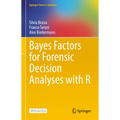 Bayes Factors for Forensic Decision Analyses with R