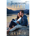 An Inconvenient Flame