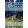 The Search for Serenity and How to Achieve It