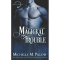 Magickal Trouble