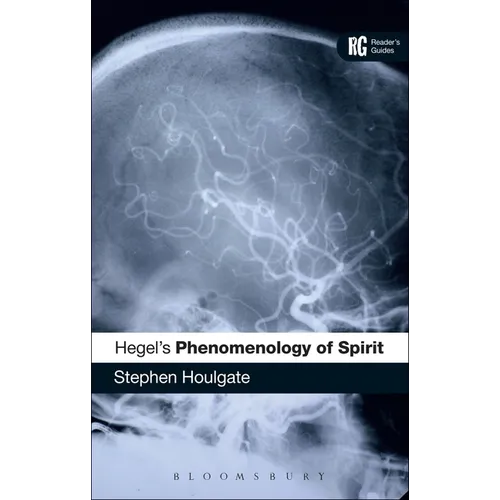 Hegel's 'Phenomenology of Spirit': A Reader's Guide