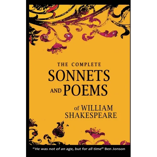 The Complete Sonnets and Poems of William Shakespeare