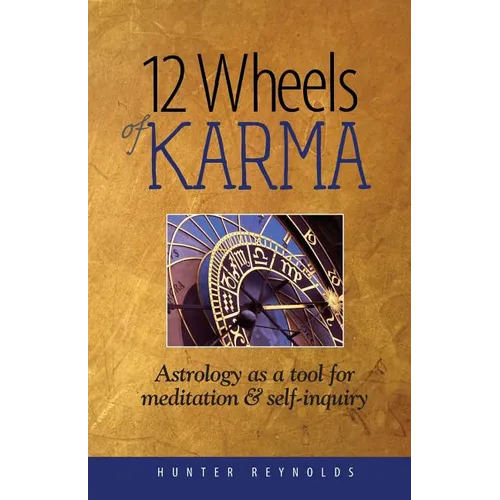 12 Wheels of Karma: Astrology as a tool for meditation and self-inquiry
