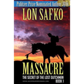 Massacre!: (Western Novel With Free Downloadable Content)