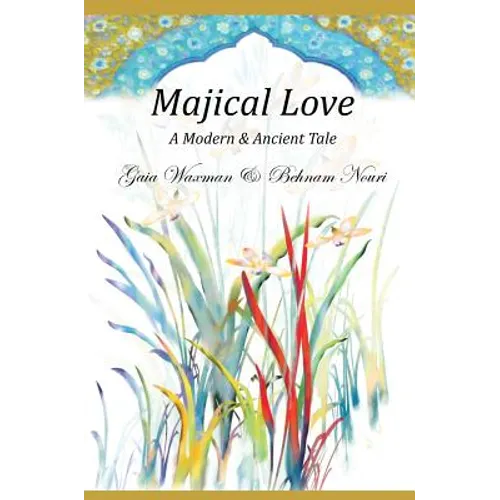 Majical Love: A Modern & Ancient Tale