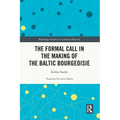 The Formal Call in the Making of the Baltic Bourgeoisie