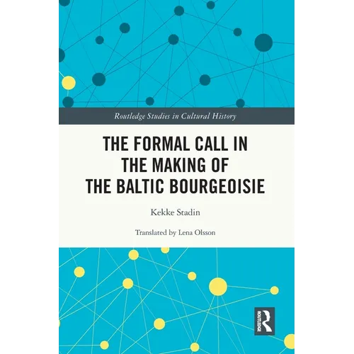 The Formal Call in the Making of the Baltic Bourgeoisie