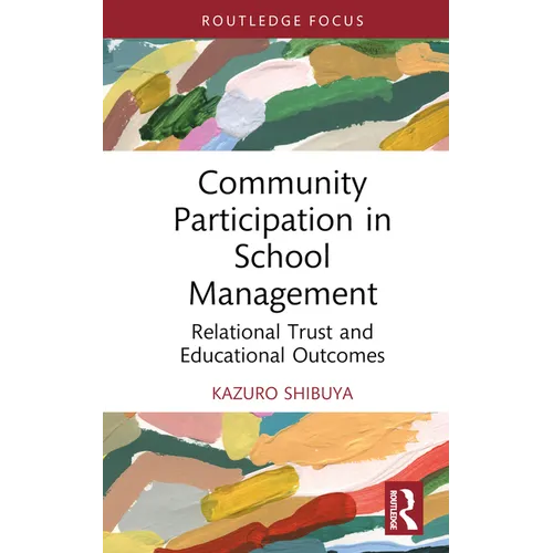 Community Participation in School Management: Relational Trust and Educational Outcomes