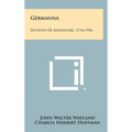 Germanna: Outpost of Adventure, 1714-1956