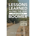 Lessons Learned Along the Way to Becoming a Boomer