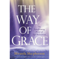 The Way of Grace: The Transforming Power of Ego Relaxation