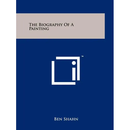 The Biography Of A Painting