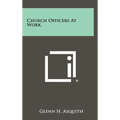 Church Officers At Work