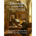 Luther's Sermons: Lenker Edition