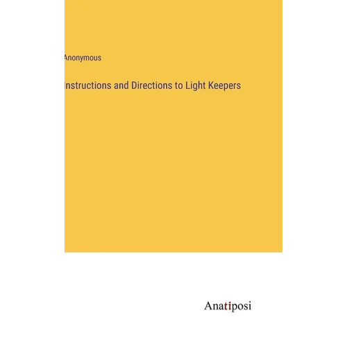 Instructions and Directions to Light Keepers