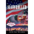 Slowrolled