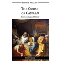 The Curse of Canaan: A demonology of History