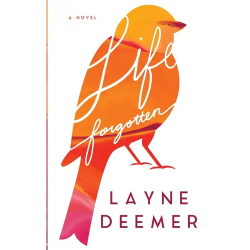 Life Forgotten: a contemporary romance