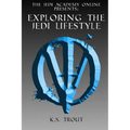 Exploring the Jedi Lifestyle