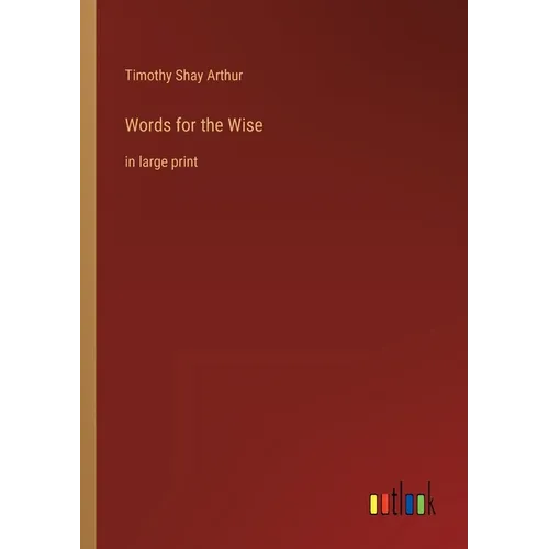 Words for the Wise: in large print