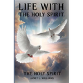 Life With The Holy Spirit