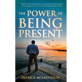 The Power of Being Present